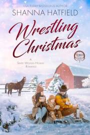 Wrestling Christmas: A Sweet Western Holiday Romance (Rodeo Romance Book 2)