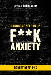 Hardcore Self Help: F**k Anxiety