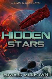 Hidden Stars: A Shasti Rainhell Novel (The Fenaday and Shasti Chronicles Book 4)