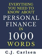 Everything You Need to Know About Personal Finance in 1000 Words