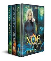 The Xoe Meyers Series: Books 1-3