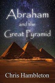 Abraham and the Great Pyramid (The Days of Noah Series)