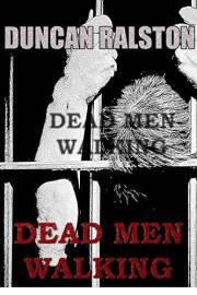 Dead Men Walking: a Novelette (Kindle Short Horrors Book 4)
