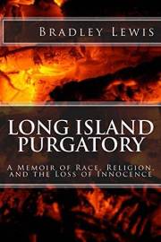 Long Island Purgatory: A Memoir of Race, Religion, and the Loss of Innocence