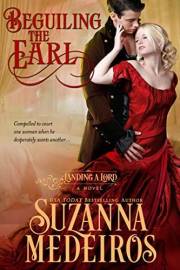 Beguiling the Earl (Landing a Lord Book 2)