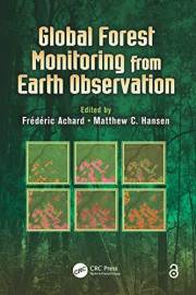 Global Forest Monitoring from Earth Observation (Earth Observation of Global Changes)