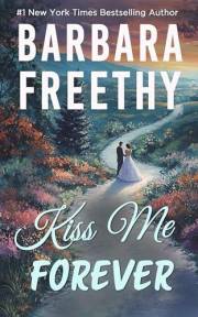 Kiss Me Forever : Sweet, humorous romance! (Bachelors & Bridesmaids Book 1)