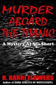 Murder Aboard the Titanic (A Mystery At Sea Short)