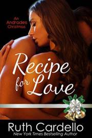 Recipe for Love (A Hot Andrade Christmas Novella) (The Legacy Collection)