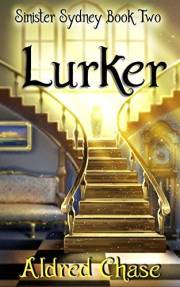 Lurker (Sinister Sydney Book 2)