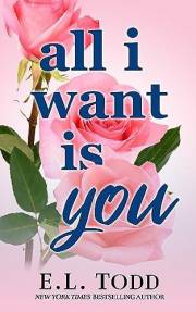 All I Want Is You (Forever and Ever #1)