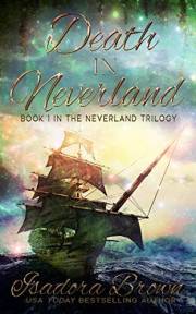 Death in Neverland: Book 1 in The Neverland Trilogy (The Neverland Series) Death in Neverland: Book 1 in The Neverland Trilogy (The Neverland Series)