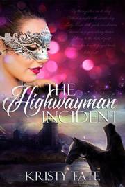 The Highwayman Incident: A time-travel romance (Witching Well Book 1)