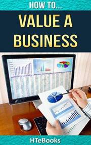 How To Value a Business: Quick Start Guide (