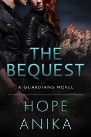 The Bequest : Found Family Romantic Suspense (The Guardians Series)