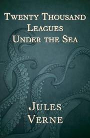 Twenty Thousand Leagues Under the Sea (Extraordinary Voyages Book 6)