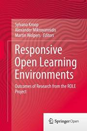 Responsive Open Learning Environments: Outcomes of Research from the ROLE Project