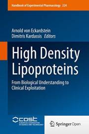 High Density Lipoproteins: From Biological Understanding to Clinical Exploitation (Handbook of Experimental Pharmacology 224)