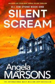 Silent Scream: An edge of your seat serial killer thriller (Detective Kim Stone Crime Thriller Series Book 1)