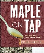Maple on Tap: Making Your Own Maple Syrup