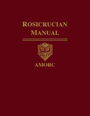 Rosicrucian Manual (Rosicrucian Order AMORC Kindle Editions)