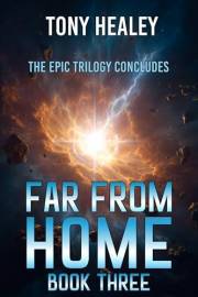 Far From Home: Book Three