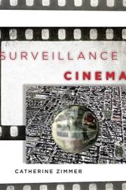 Surveillance Cinema (Postmillennial Pop Book 2)