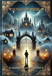 Ciudad de niebla: Un encuentro inesperado (Spanish Edition)