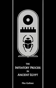 The Initiatory Process in Ancient Egypt (Rosicrucian Order AMORC Kindle Editions)