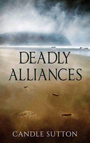 Deadly Alliances Deadly Alliances