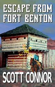 Escape from Fort Benton (Palmer and Morgan Book 1)