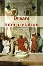 Dream Interpretation Is God's Business: Biblical Christian Dream Interpretation, Hearing God, Prophetic Dreams, Prophecy, Dre