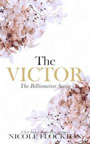 The Victor: A Billionaire Second Chance Romance (The Billionaires Book 1)