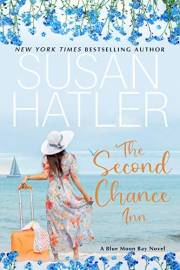 The Second Chance Inn: A Heartwarming Small Town Romance (Blue Moon Bay Book 1)