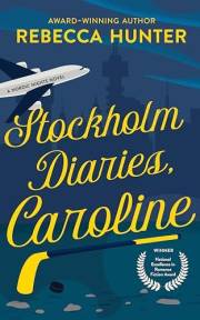 Stockholm Diaries, Caroline: An International Hockey Romance (Nordic Nights Book 1)