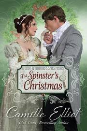 The Spinster's Christmas: Christian Regency Romantic Suspense (Lady Wynwood's Spies series)