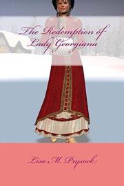 The Redemption of Lady Georgiana (The Lydia Collection Book 1)