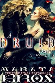 A Druid Duet Books Five and Six: ????Collector’s Edition • ????#1 Global Dark Fantasy Horror & Vampire Romance Bestselling Series