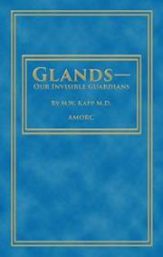 Glands - Our Invisible Guardians (Rosicrucian Order AMORC Kindle Editions)