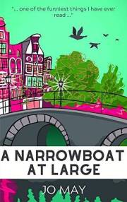 A Narrowboat at Large (The 'At Large' series Book 1)