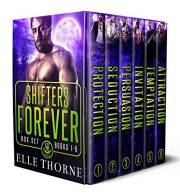 Shifters Forever Worlds Box Set: Shifters Forever: The Box Set Books 1 - 6
