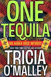 One Tequila (The Althea Rose series Book 1)