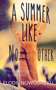 A Summer Like No Other: A Brother's Best Friend YA Romance (Broken Dreams: Em & Nick Book 1)