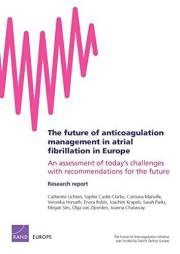 The future of anticoagulation management in atrial fibrillation in Europe: An assessment of today's challenges with recommend