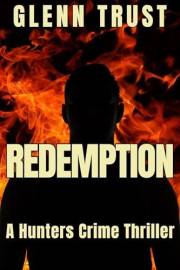 Redemption: A Hunters Crime Thriller (The Hunters Book 5)