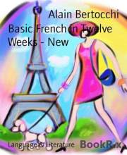 Basic French in Twelve Weeks - New