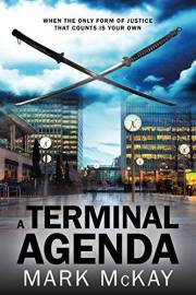 A Terminal Agenda: A Nick Severance suspense thriller (The Severance Series Book 1)