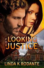 Looking for Justice: Christian Contemporary Romance with Suspense (Dangerous Series Book 4)