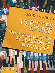10 Pieces of Music You Should Listen to at Least Once in Your Life 10 Pieces of Music You Should Listen to at Least Once in Your Life