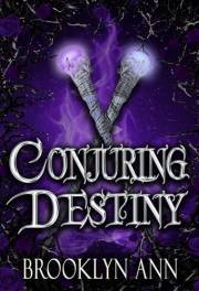 Conjuring Destiny | A fantasy romance: romantasy | romantic fantasy, urban fantasy (Brides of Prophecy Book 3)